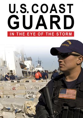 Cover image for U.S Coast Guard: In the Eye of the Storm