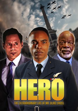 Cover image for Hero: The Extraordinary Life of Mr. Ulric Cross