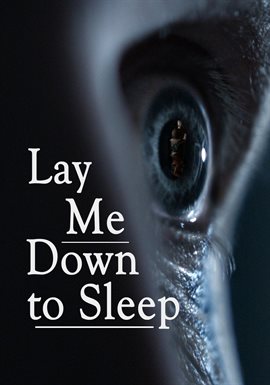 Cover image for Lay Me Down to Sleep