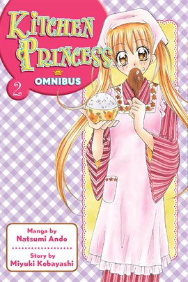 Cover image for Kitchen Princess Omnibus Vol. 2
