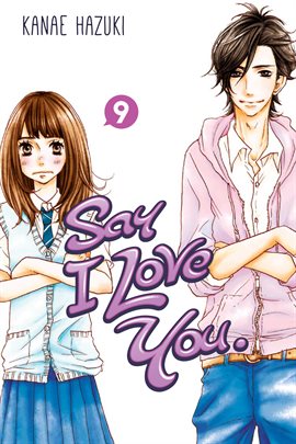 Cover image for Say I Love You. Vol. 9