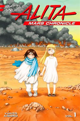 Cover image for Battle Angel Alita Mars Chronicle Vol. 1
