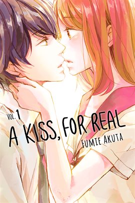 Cover image for A Kiss, For Real Vol. 1