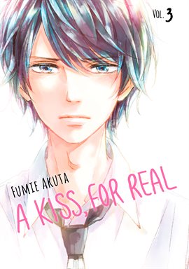 Cover image for A Kiss, For Real Vol. 3