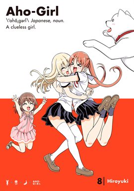 Cover image for Aho-Girl: A Clueless Girl Vol. 8