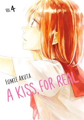 Cover image for A Kiss, For Real Vol. 4