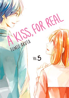 Cover image for A Kiss, For Real Vol. 5