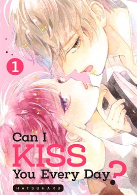 Imagen de portada para Can I Kiss You Every Day? Vol. 1