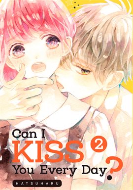 Imagen de portada para Can I Kiss You Every Day? Vol. 2