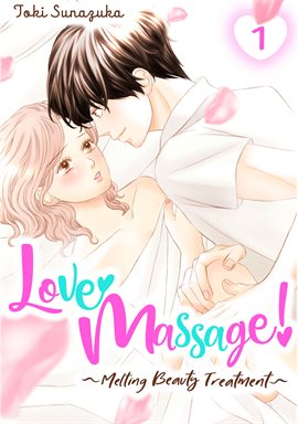 Love Massage: Melting Beauty Treatment Vol. 1