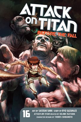 Cover image for Attack on Titan: Before the Fall Vol. 16