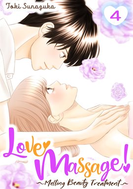 Imagen de portada para Love Massage: Melting Beauty Treatment Vol. 4