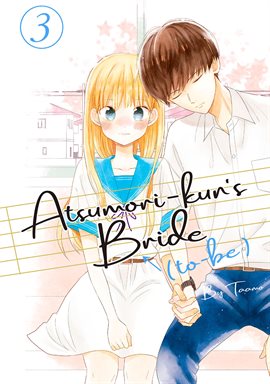 Imagen de portada para Atsumori-kun's Bride-to-Be Vol. 3