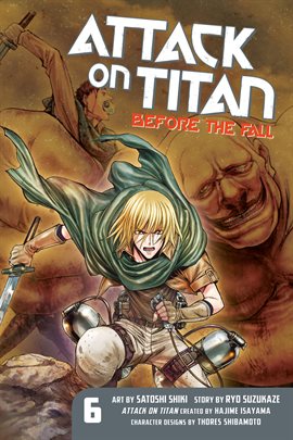 Cover image for Attack on Titan: Before the Fall Vol. 6