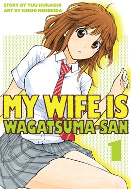 Cover image for My Wife is Wagatsumasan Vol. 1