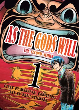 Cover image for As the Gods Will the Second Series Vol. 1