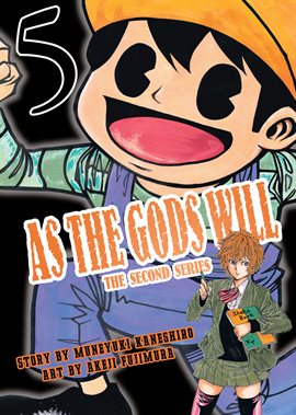Cover image for As the Gods Will the Second Series Vol. 5