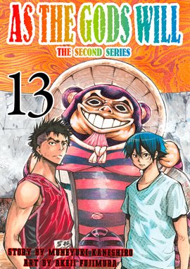 Imagen de portada para As the Gods Will the Second Series Vol. 13
