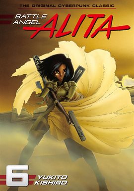 Cover image for Battle Angel Alita Vol. 6