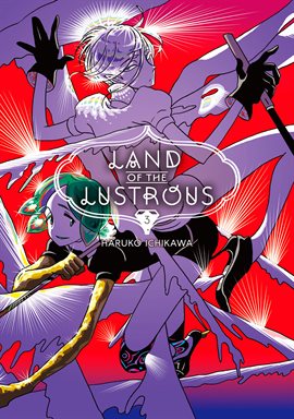 Cover image for Land of the Lustrous Vol. 3
