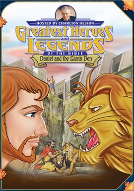 Cover image for Greatest Heroes And Legends Of The Bible: Daniel And The Lion's Den
