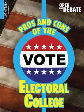 Cover image for Pros and Cons of the Electoral College