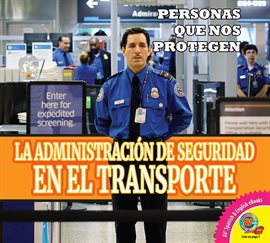 Cover image for La Administración de Seguridad en el Transporte