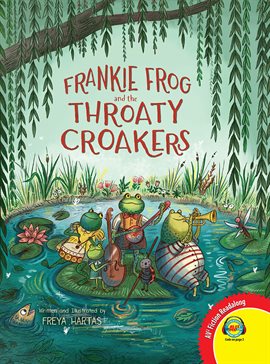 Imagen de portada para Frankie Frog and the Throaty Croakers