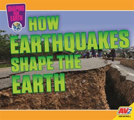 Imagen de portada para How Earthquakes Shape the Earth