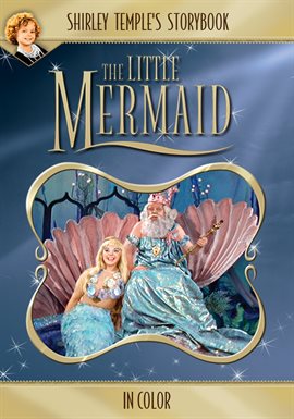 Cover image for Shirley Temple's Storybook: The Little Mermaid (in Color)