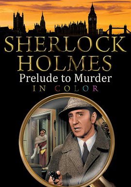 Cover image for Sherlock Holmes in Color: Prelude to Murder (a.k.a Dressed to Kill)
