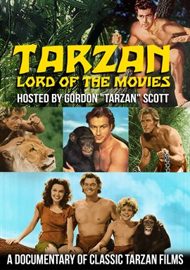 Cover image for Tarzan, Lord of the Movies Hosted By Gordon"Tarzan" Scott