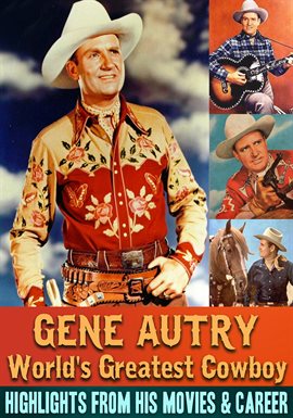 Cover image for Gene Autry, World's Greatest Cowboy
