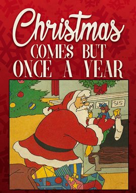 Cover image for Christmas Comes But Once A Year