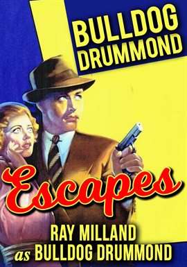 Cover image for Bulldog Drummond Escapes