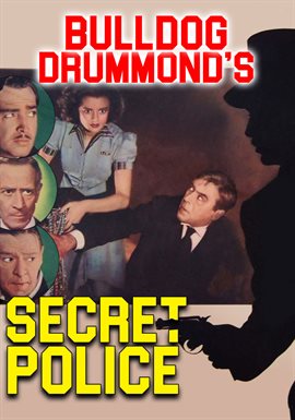 Cover image for Bulldog Drummond's Secret Police