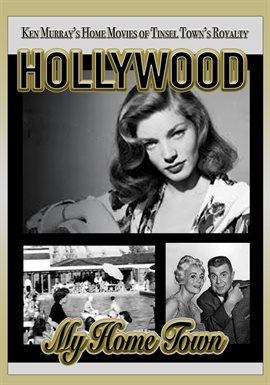 Cover image for Hollywood My Home Town
