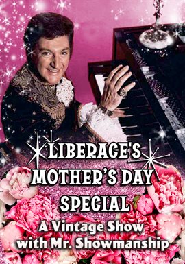 Liberace' Mother's Day Special