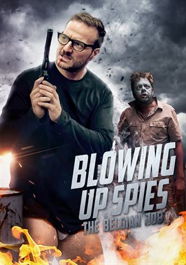 Imagen de portada para Blowing up Spies - The Belgian Job