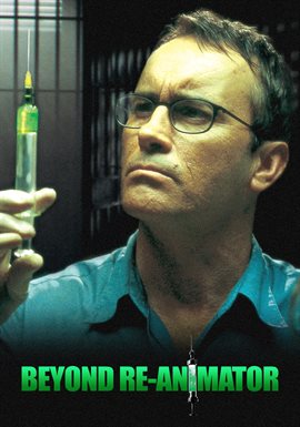 Beyond Re-Animator | Westerville Public Library | BiblioCommons
