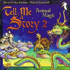 Cover image for Tell Me A Story 2:  Animal Magic