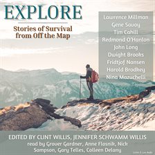 Cover image for Explore: Stories of Survival From Off The Map
