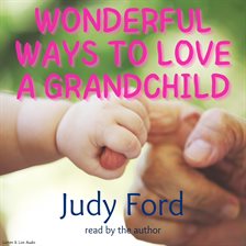 Cover image for Wonderful Ways To Love A Grandchild