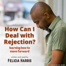 Imagen de portada para How Can I Deal With Rejection?