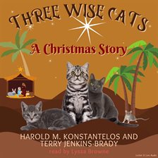 Cover image for Three Wise Cats: A Christmas Story