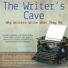 Cover image for The Writer's Cave: Why Writers Write What They Do