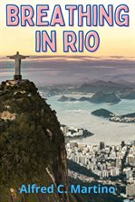 Cover image for Breathing in Rio: A Short Story