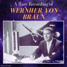 Cover image for A Rare Recording of Wernher von Braun