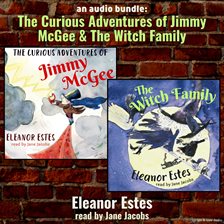 Imagen de portada para An Audio Bundle: The Curious Adventures of Jimmy McGee & The Witch Family