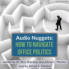 Cover image for Audio Nuggets: How To Navigate Office Politics